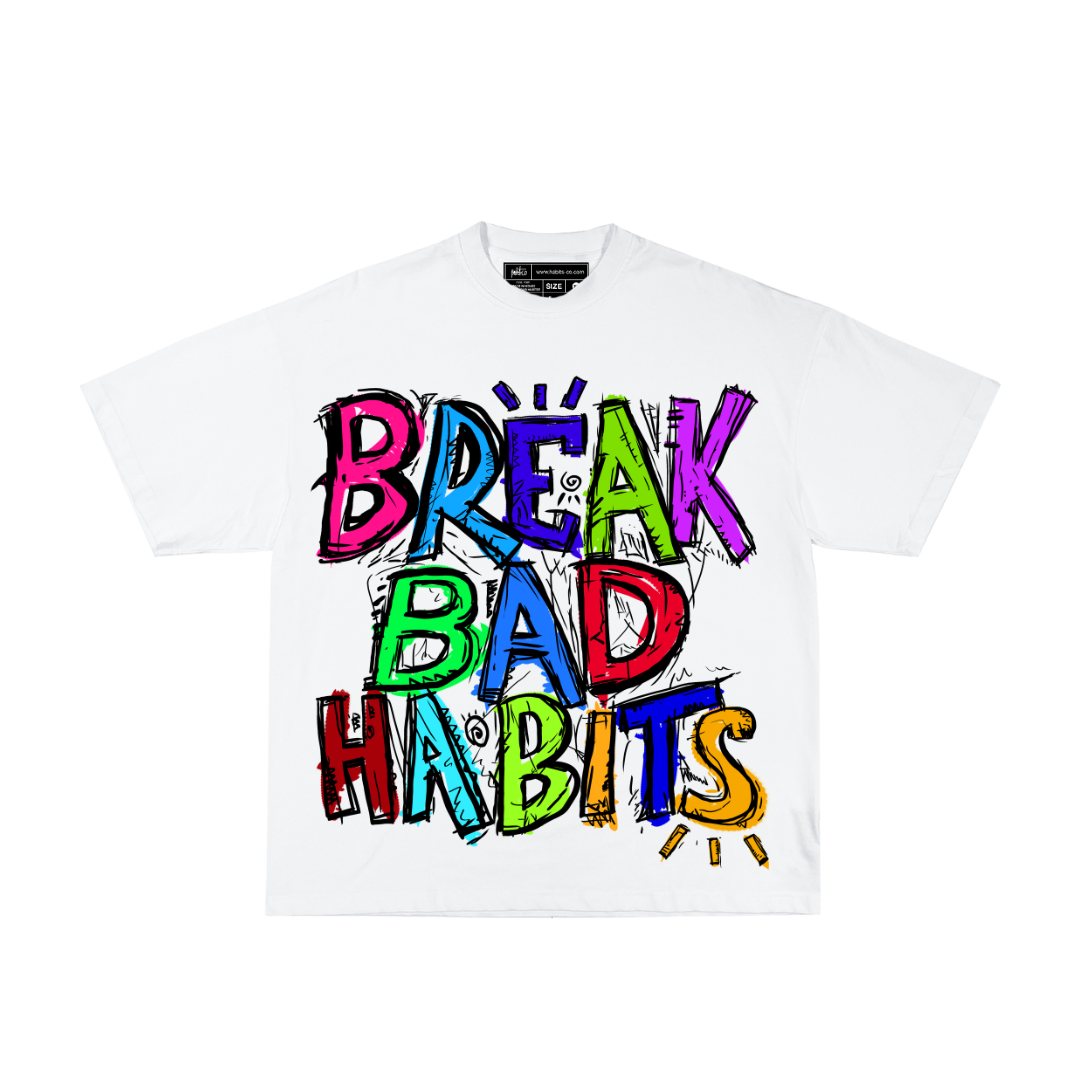 Break Bad Habits T-Shirt